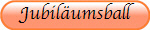 Jubiläumsball